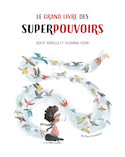 Grand livre des superpouvoirs (Le)